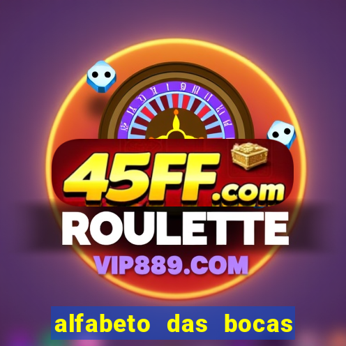 alfabeto das bocas para imprimir pdf
